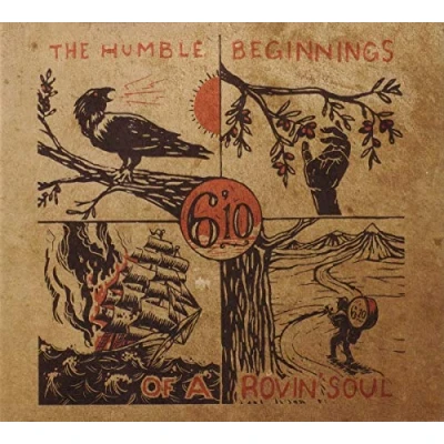 Afbeelding van 6&#039;10 The Humble Beginnings Of A Rovin&#039; Soul (CD)