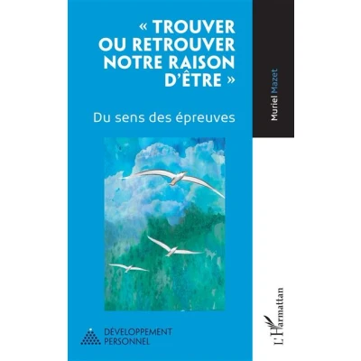 Image de « Trouver ou retrouver notre raison d&#039;être »
