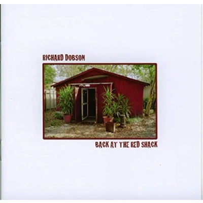 Afbeelding van Richard Dobson Back At The Red Shack (CD)