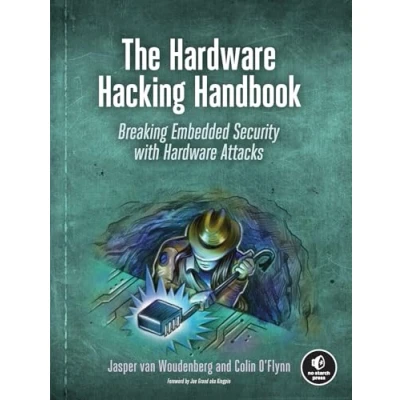 Afbeelding van The Hardware Hacking Handbook