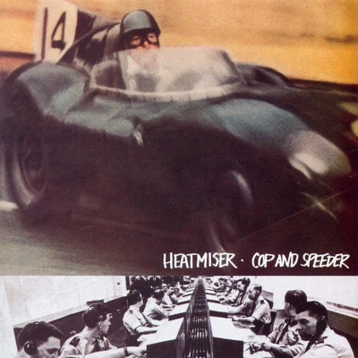 Afbeelding van Heatmiser Cop and Speeder (LP)