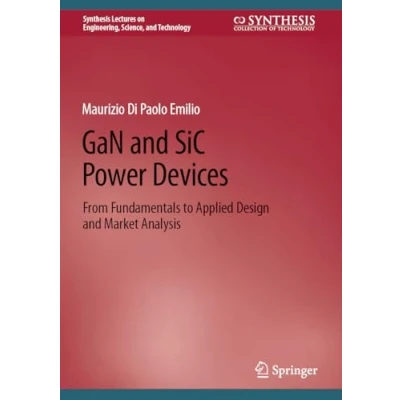Afbeelding van Synthesis Lectures on Engineering, Science, and Technology GaN SiC Power Devices