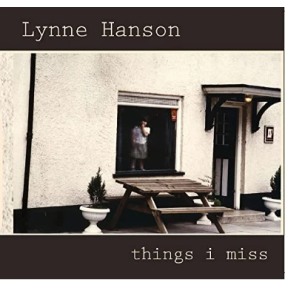 Afbeelding van Lynne Hanson Things I Miss (CD)