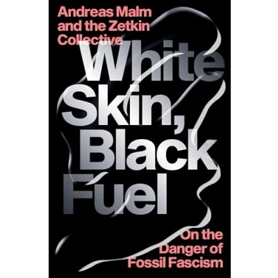 Afbeelding van White Skin, Black Fuel