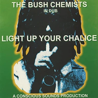 Afbeelding van The Bush Chemists Light Up Your Chalice (LP)