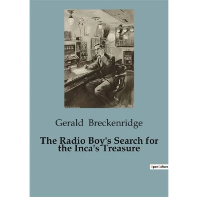 Image de the Radio Boy&#039;s Search for Inca&#039;s Treasure