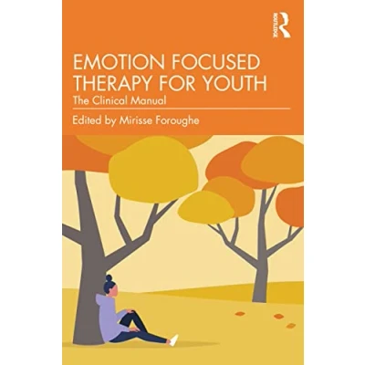 Afbeelding van Emotion Focused Therapy for Youth