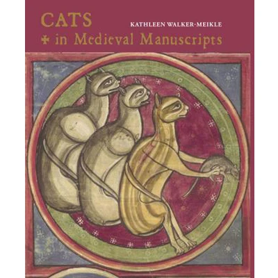 Afbeelding van Cats in Medieval Manuscripts British Library Guides