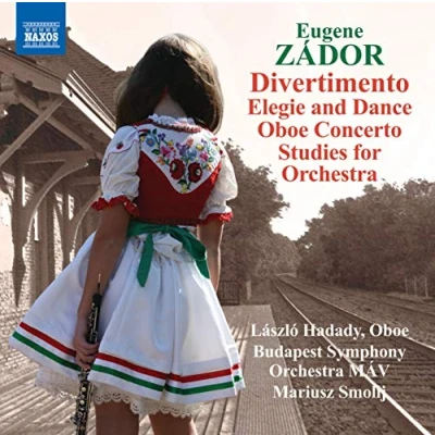 Afbeelding van László Hadady, Budapest Symphony Orchestra MAV, Mariusz Smolij Zádor: Divertimento, Elegie And Dance (CD)