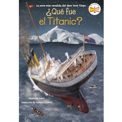 Afbeelding van ¿Qué fue? fue el Titanic? (What Was the Spanish Edition)