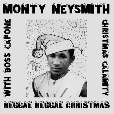 Afbeelding van Monty Neysmith &amp; Boss Capone Reggae Christmas (7&quot; Vinyl Single)