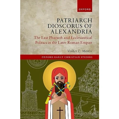 Afbeelding van Oxford Early Christian Studies Patriarch Dioscorus of Alexandria