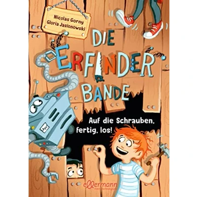 Afbeelding van die Erfinder Bande 1. Auf Schrauben, fertig, los!