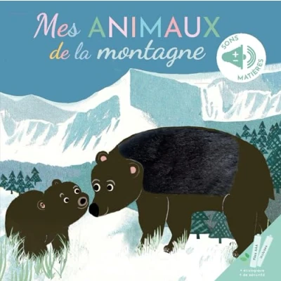 Afbeelding van MES ANIMAUX DE LA MONTAGNE EN LIVRE SONORE A TOUCHER
