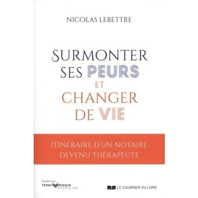Image de Surmonter ses peurs et changer de vie