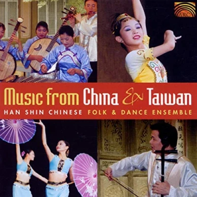 Afbeelding van Han Shin Chinese Folk Dance Ensemble Music From China And Taiwan (CD)