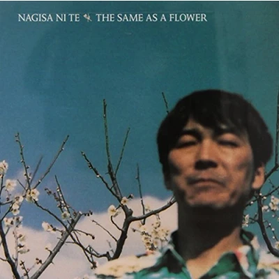 Afbeelding van Nagisa Ni Te The Same As A Flower (CD)