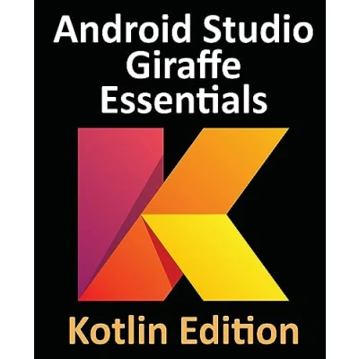 Afbeelding van Android Studio Giraffe Essentials Kotlin Edition