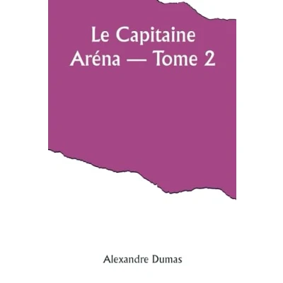Afbeelding van Le Capitaine Aréna Tome 2