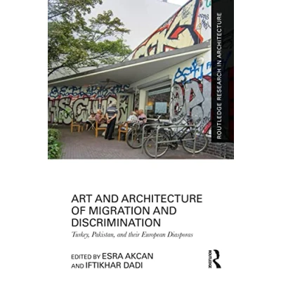 Afbeelding van Routledge Research in Architecture Art and of Migration Discrimination