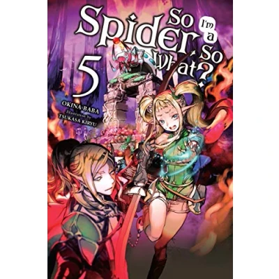 Afbeelding van So IM SPIDER WHAT LIGHT NOVEL SC I&#039;m a Spider, What? Vol. 5 (light novel)