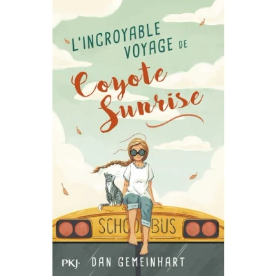 Image de L&#039;incroyable voyage de Coyote Sunrise