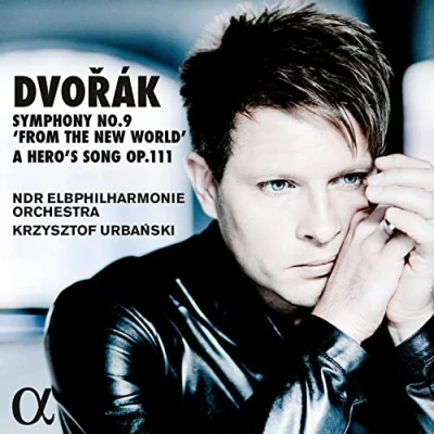 Afbeelding van NDR Elbphilharmonie Orchestra &amp; Krzyszto Urbanski Dvorák: Symphony No.9 &#039;From The New World&#039; A Hero&#039;s Song O (CD)
