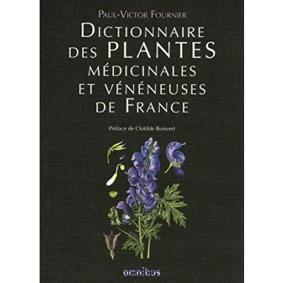Afbeelding van Dictionnaire des plantes médicinales et vénéneuses de France