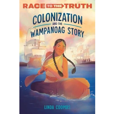 Afbeelding van Race to the Truth Colonization and Wampanoag Story