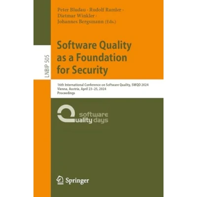 Afbeelding van Lecture Notes in Business Information Processing Software Quality as a Foundation for Security