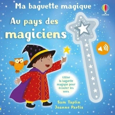 Image de Au pays des magiciens Ma baguette magique Dès 3 ans