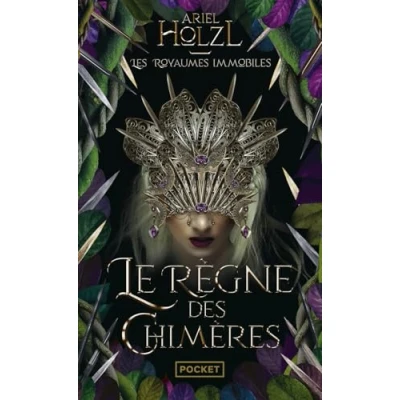Afbeelding van LES ROYAUMES IMMOBILES,2:LE REGNE DES CHIMERES