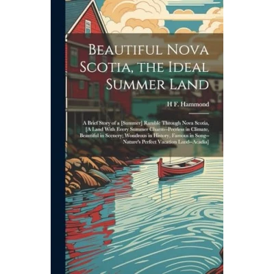 Afbeelding van Beautiful Nova Scotia, the Ideal Summer Land