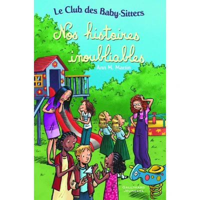 Afbeelding van Le Club des Baby Sitters Nos histoires inoubliables