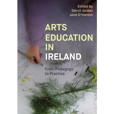 Afbeelding van Artwork Scholarship: International Perspectives in Education Arts Ireland