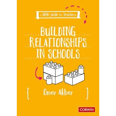 Afbeelding van A Little Guide for Teachers Teachers: Building Relationships in Schools