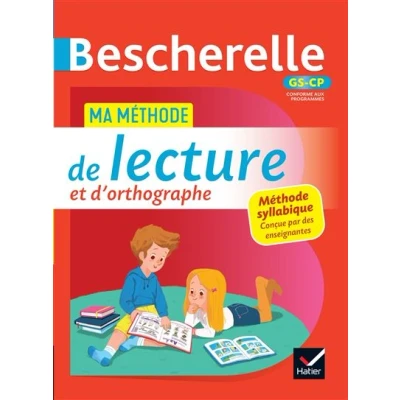 Image de Bescherelle Ma méthode de lecture et d&#039;orthographe (méthode syllabique) GS CP
