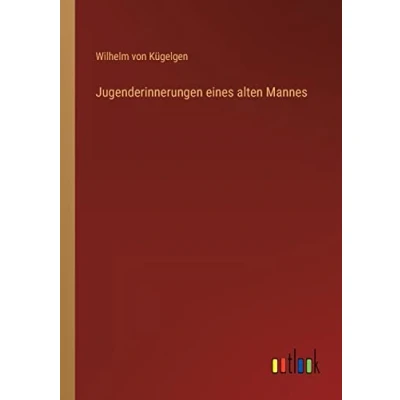 Afbeelding van Jugenderinnerungen Eines Alten Mannes