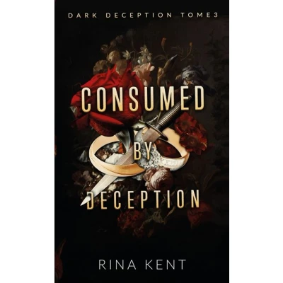 Image de Consumed by Deception (Dark #3)