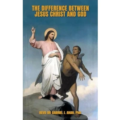 Afbeelding van The Difference Between Jesus Christ and God
