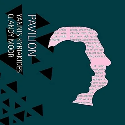 Afbeelding van Andy Moor &amp; Yannis Kyriakides Pavilion (CD)