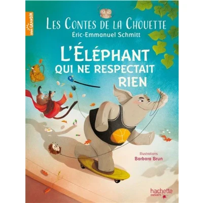 Image de Les Contes de la Chouette L&#039;Éléphant qui ne respectait rien