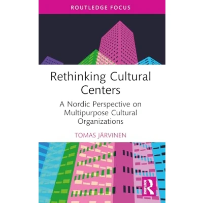 Afbeelding van Routledge Focus on the Global Creative Economy Rethinking Cultural Centers