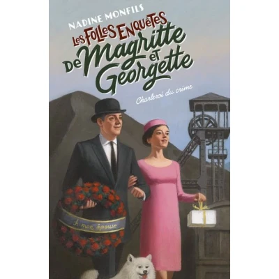 Image de Les Folles enquêtes de Magritte et Georgette Charleroi du crime