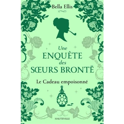 Image de Une enquête des soeurs Brontë, T4 : Le Cadeau empoisonné