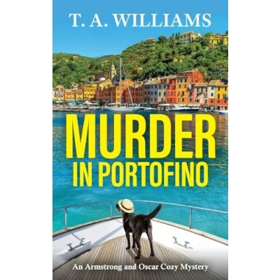 Afbeelding van An Armstrong and Oscar Cozy Mystery8 Murder in Portofino