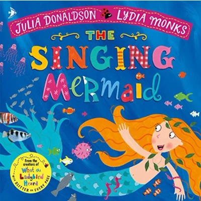 Afbeelding van The Singing Mermaid Julia DonaldsonLydia Monks