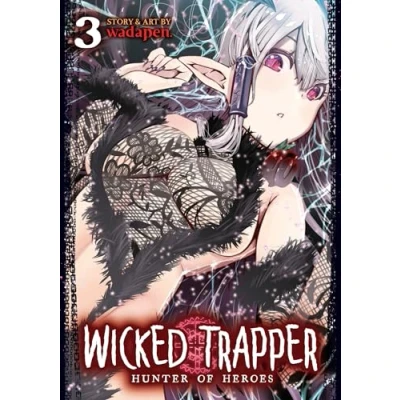 Afbeelding van Wicked Trapper: Hunter of Heroes Vol. 3