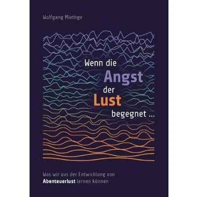 Afbeelding van Wenn die Angst der Lust begegnet ...