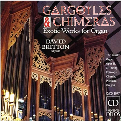 Afbeelding van David Britton Gargoyles &amp; Chimeras: Exotic Works For Organ (CD)